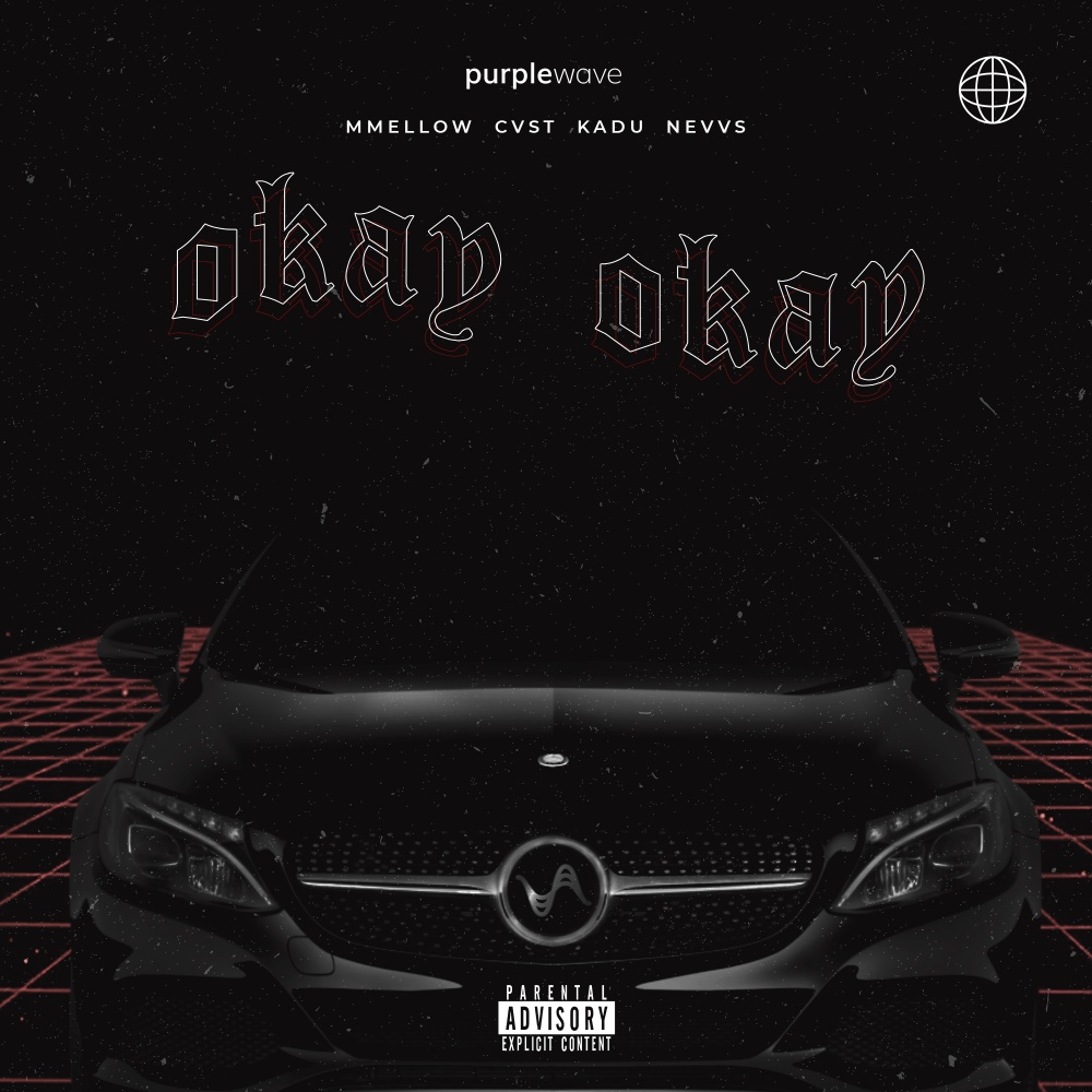 Okay Okay (Explicit)
