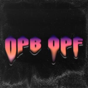 OPB OPF (feat. Ghetzu, NAD & Yung Bitu) (Explicit) dari Purple Haze