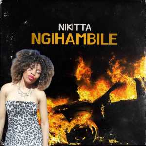 Ngihambile (Extended Version) (Explicit)
