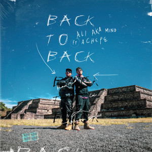Listen to Back to Back song with lyrics from Ali AKA Mind