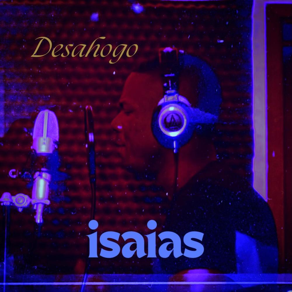 Desahogo (feat. isaias) (Explicit)