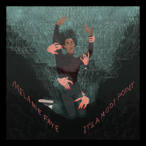 收聽Melanie Faye的It's a Moot Point歌詞歌曲