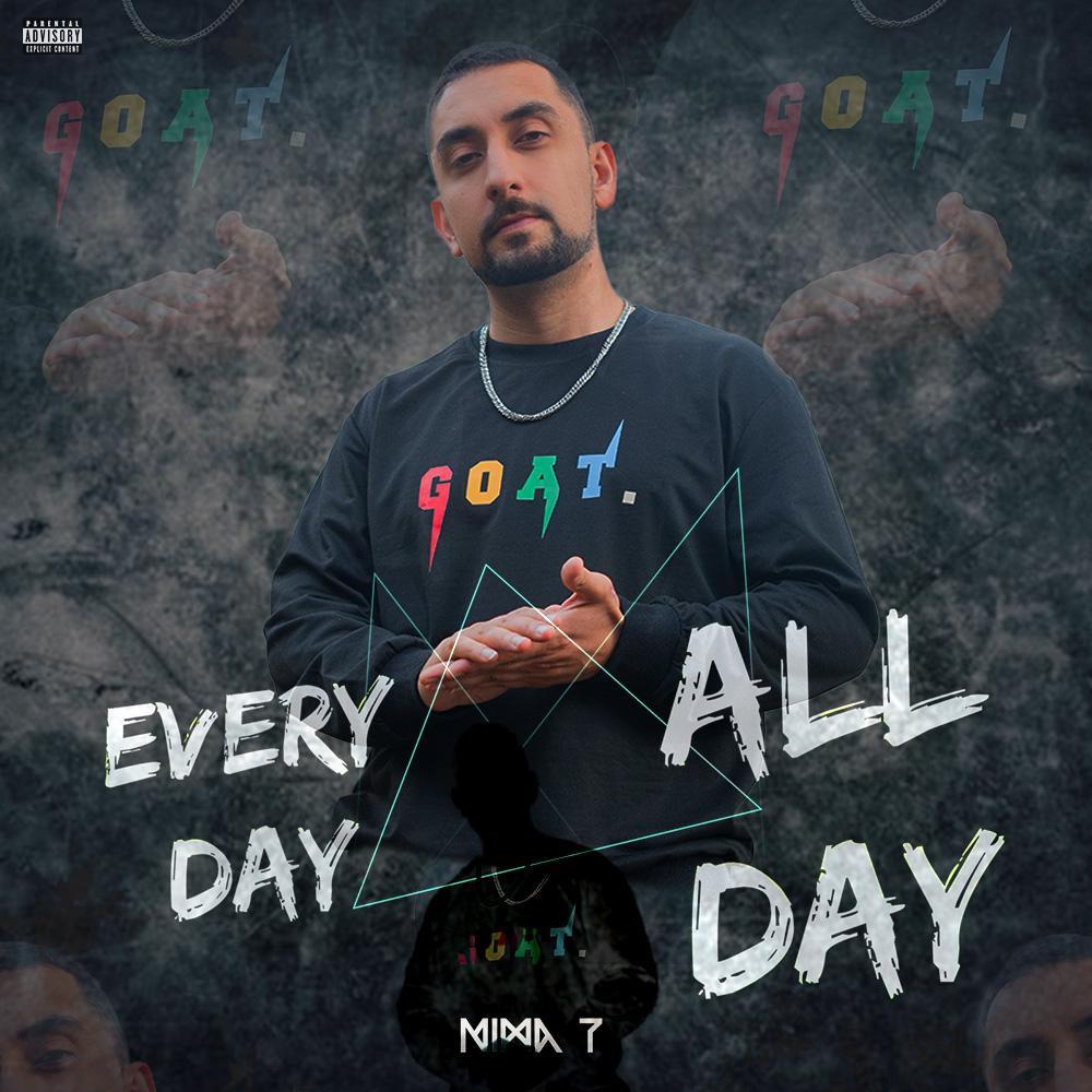 Every Day All Day (Explicit)