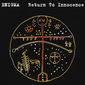 ดาวน์โหลดและฟังเพลง Return To Innocence (Radio Edit) พร้อมเนื้อเพลงจาก Enigma
