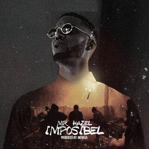 Listen to Imposibel song with lyrics from Mr. Hazel