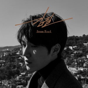 收聽Kim Feel (김필)的I Feel You歌詞歌曲