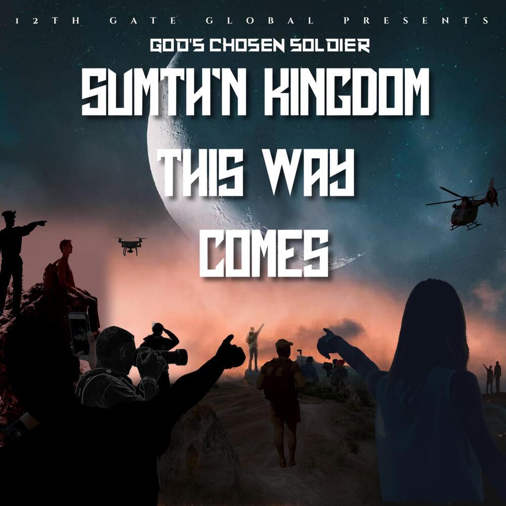Sumth’n Kingdom This Way Comes