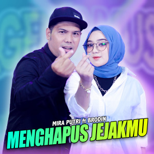 Listen to Menghapus Jejakmu song with lyrics from MIRA PUTRI