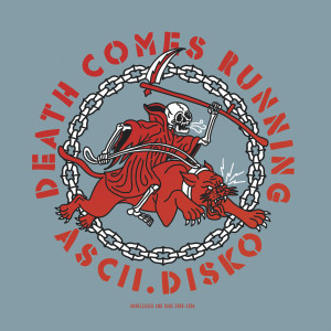 Ascii.Disko的專輯Death Comes Running (Unreleased and Rare 2000 - 2006)