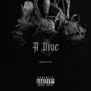 Album A Dive (Explicit) from Martin of it all