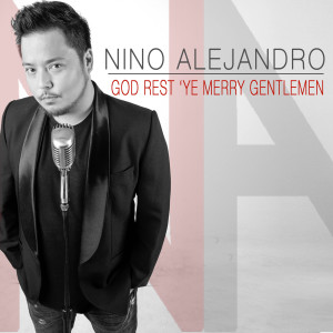 Nino Alejandro的專輯God Rest 'Ye Merry Gentlemen