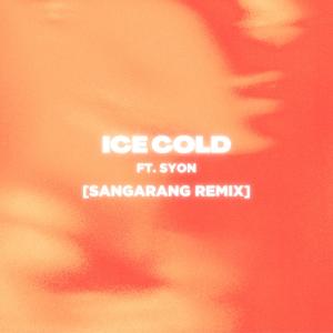 Sangarang的專輯Ice Cold (feat. Syon) [Sangarang Remix]