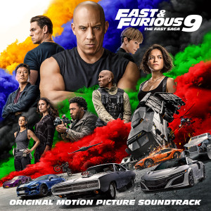 Album Fast & Furious 9: The Fast Saga (Original Motion Picture Soundtrack) (Explicit) from Movie Soundtrack