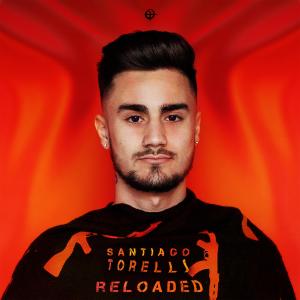 Dengarkan lagu Reloaded nyanyian Santiago Torelli dengan lirik