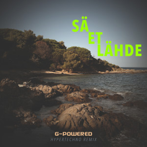 Listen to Sä Et Lähde (Hypertechno Remix) song with lyrics from G-Powered