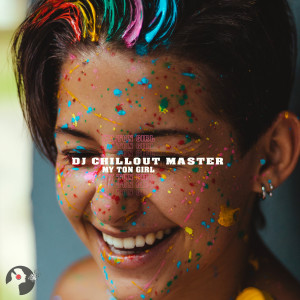 dj chillout master的專輯My Ton Girl