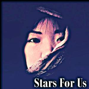 收聽Tyler Rogers的Stars For Us歌詞歌曲