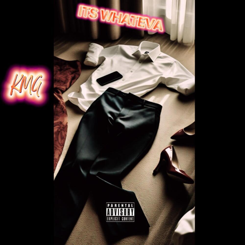 It’s Whateva (Explicit)