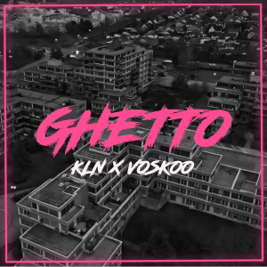 Dengarkan lagu Ghetto (Explicit) nyanyian KLN dengan lirik