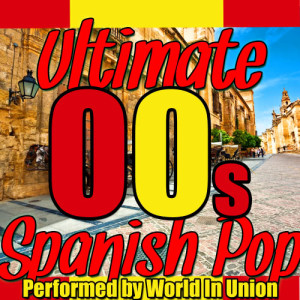 Ultimate Spanish Pop: 00s