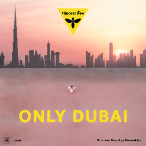Princess Bee的專輯Only Dubai