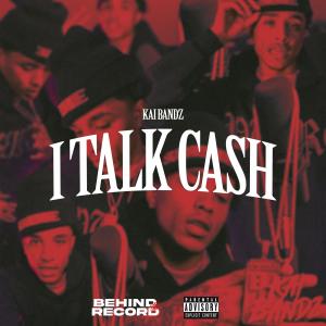 27CLUB的專輯I Talk Cash (feat. Kai Bandz) [Explicit]