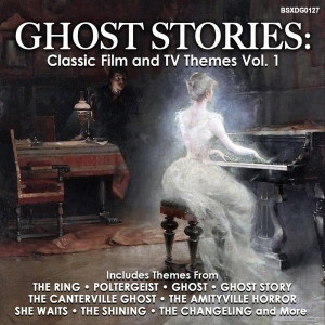 Various的專輯Ghost Stories: Classic Film And TV Themes Vol. 1