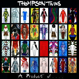 อัลบัม A Product Of .... (Expanded Edition) ศิลปิน Thompson Twins