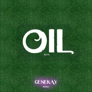 收聽Genekay simba的Oil (Amapiano Refix)歌詞歌曲