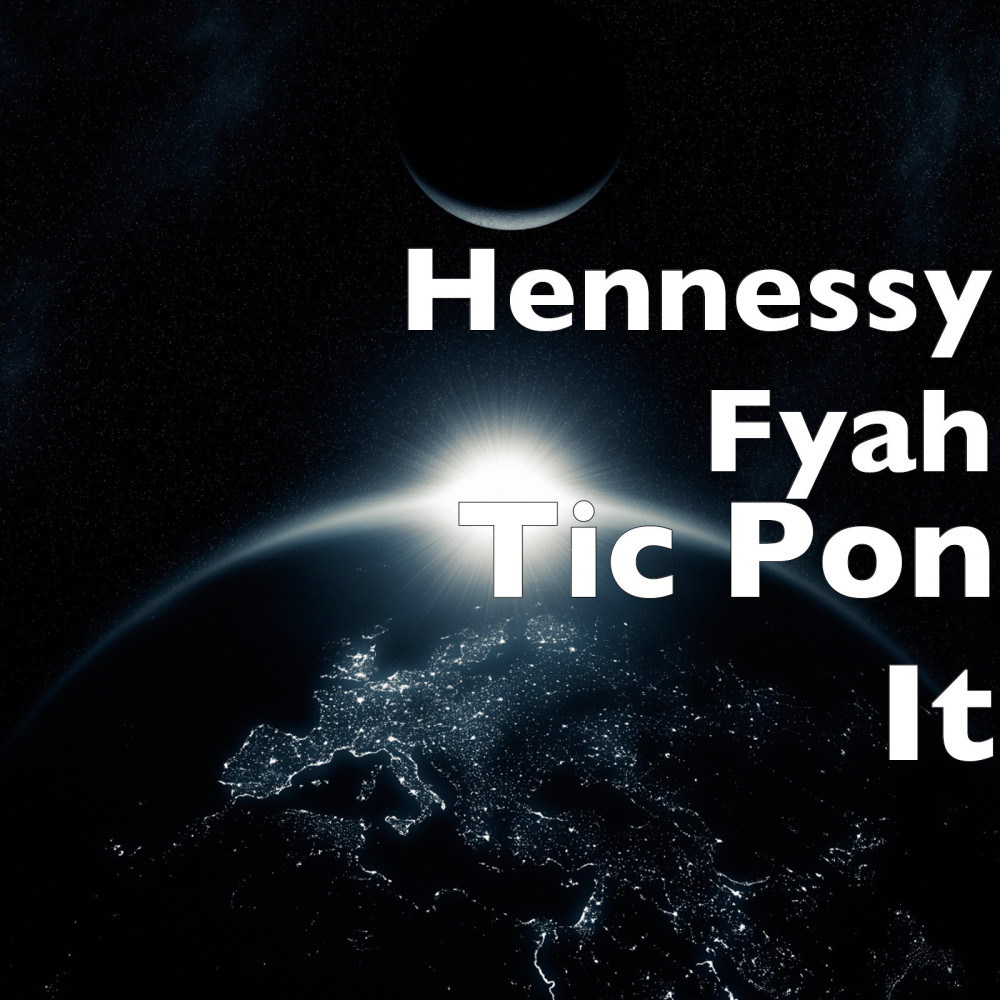 Tic Pon It (Explicit)