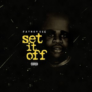 Listen to Set It Off (Explicit) song with lyrics from Fatboy SSE
