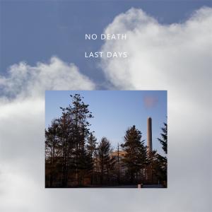 No Death的专辑Last Days