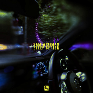 อัลบัม Sleep Better ศิลปิน Sam Wiseman