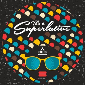 Various Artists的专辑This Is Superlative!, Vol. 14