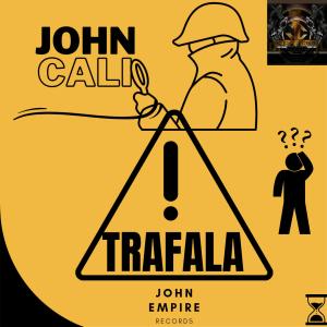 ดาวน์โหลดและฟังเพลง Trafala พร้อมเนื้อเพลงจาก John Cali
