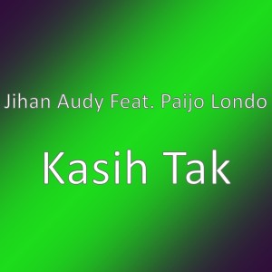 Album Kasih Tak from Paijo Londo