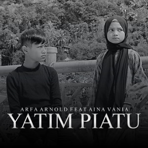 Dengarkan Yatim Piatu lagu dari Arfa Arnold dengan lirik