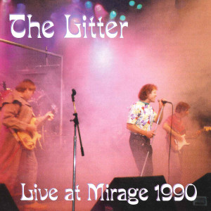 The Litter的專輯Live at the Mirage 1990