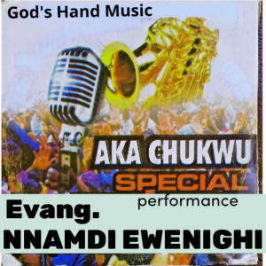 Evang. Nnamdi Ewenighi的專輯Aka Chukwu-special performance