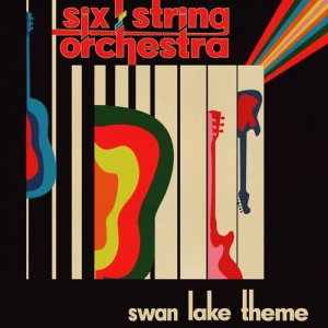 ดาวน์โหลดและฟังเพลง Swan Lake Theme / Dance of the Little Swans พร้อมเนื้อเพลงจาก Six String Orchestra