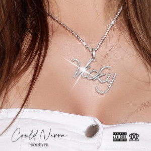 Listen to Could Nevva (Explicit) song with lyrics from Woah Vicky