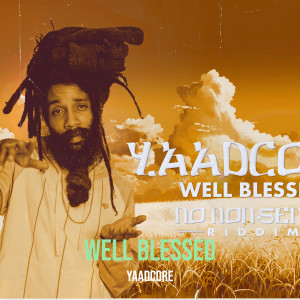 Yaadcore的專輯Well Blessed