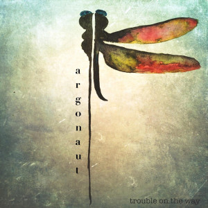 Argonaut & Wasp的專輯Trouble on the Way
