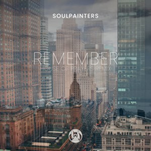 Soulpainters的專輯Remember (House of Prayers Remix)