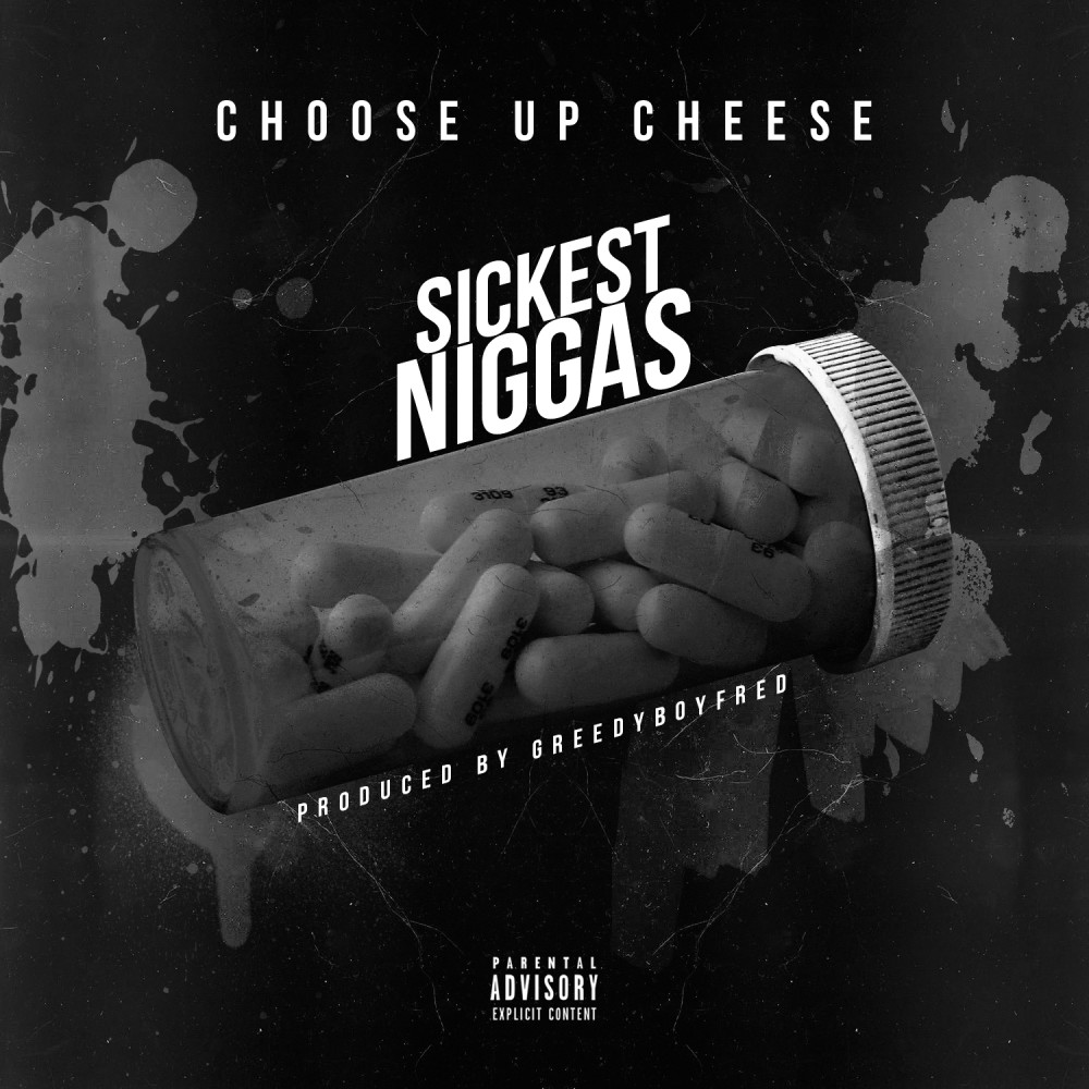 Sickest Niggas (Explicit)