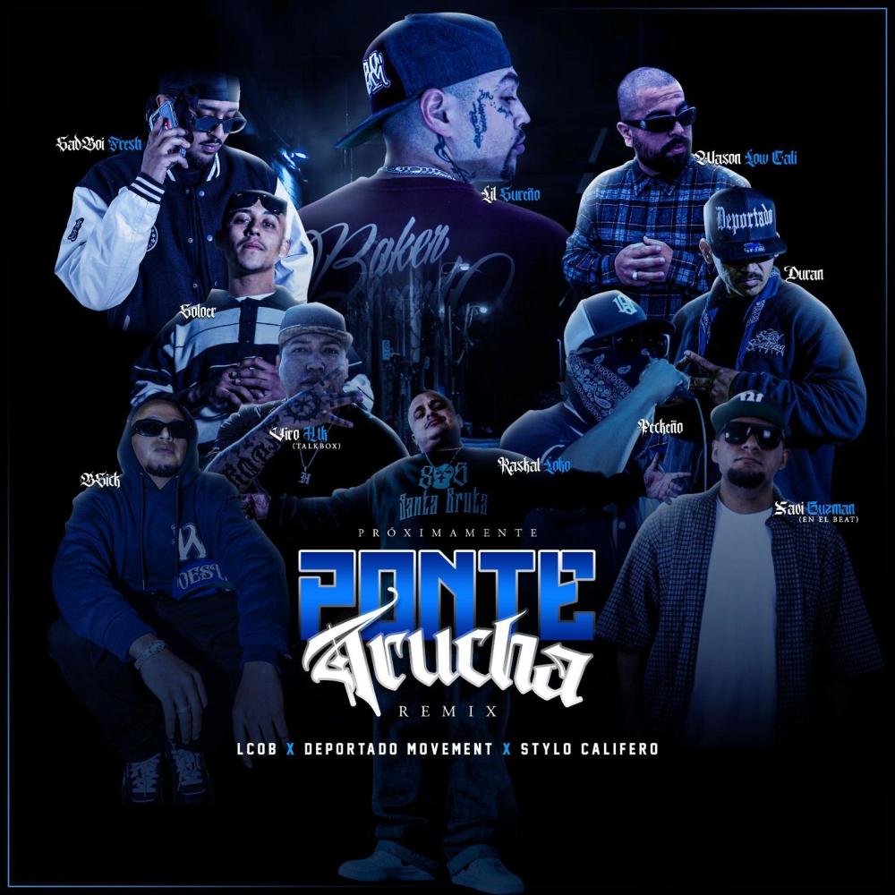 Ponte Trucha (feat. wason low cali, El Duran, sadboi fresh, Raskal Loko, Soloer, Peckeño, Viro & Bsick) (Remix|Explicit)