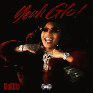 收聽GloRilla的Yeah Glo! (Explicit)歌詞歌曲