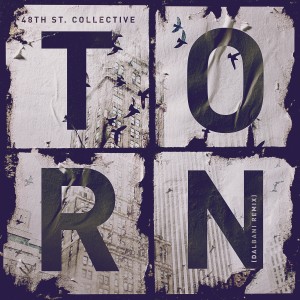 48th St. Collective的專輯Torn (Dalbani Remix)