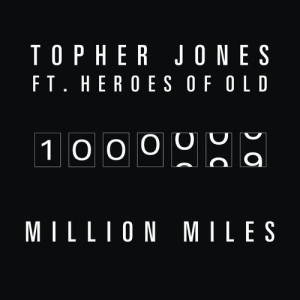 อัลบัม Million Miles ศิลปิน Topher Jones