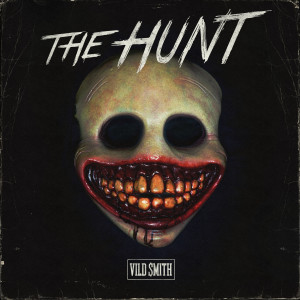 Vild Smith的專輯The Hunt (Explicit)